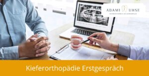 Kieferorthopädie Erstgespräch